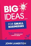 Big Ideas... For Small Businesses