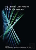 Big Ideas In Collaborative Public Management