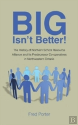 Bertrand.pt - Big Isn'T Better!: The History Of Northe