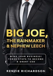 Big Joe, The Rainmaker & Nephew Leech