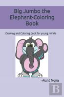 Big Jumbo The Elephant-Coloring Book