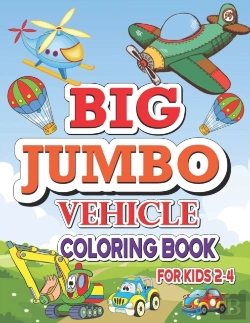 Bertrand.pt - Big Jumbo Vehicle Coloring Book For Kids 2-4