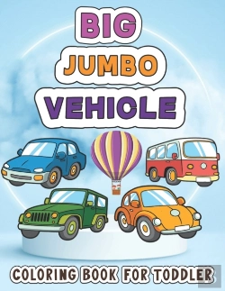 Bertrand.pt - Big Jumbo Vehicle Coloring Book For Toddler