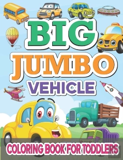 Bertrand.pt - Big Jumbo Vehicle Coloring Book For Toddlers