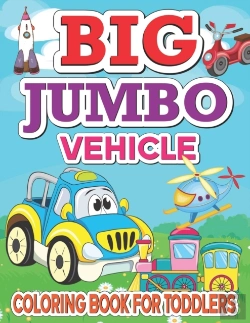 Bertrand.pt - Big Jumbo Vehicle Coloring Book For Toddlers