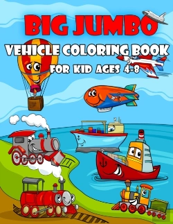 Bertrand.pt - Big Jumbo Vehicles Coloring Book For Kids Ages 4-8