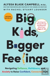 Big Kids, Bigger Feelings