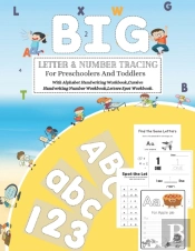 Big Letter & Number Tracing For Preschoolers And Toddlers