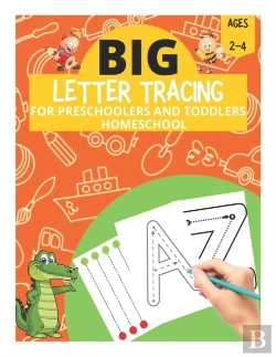 Bertrand.pt - Big Letter Tracing For Preschoolers And Toddlers Ages 2-4 Homeschool