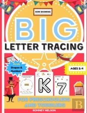 Big Letter Tracing For Preschoolers And Toddlers Ages 2-4