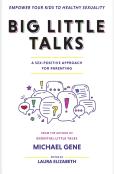 Big Little Talks - A Sex-Positive Approach For Parents