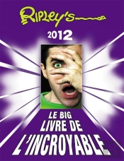 Big ; Livre De L'Incroyable (Édition 2012)