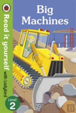 Bertrand.pt - Big Machines - Read It Yourself With Ladybird: Level 2 (Non-Fiction)