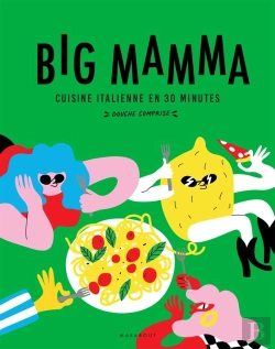 Bertrand.pt - Big Mamma : Cuisine Italienne En 30 Minutes (Douche Comprise)