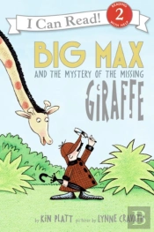 Big Max And The Mystery Of The Missing Giraffe