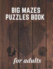 Big Mazes Puzzles Book For Adults