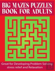 Big Mazes Puzzles Book For Adults