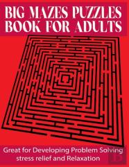 Big Mazes Puzzles Book For Adults