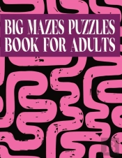 Big Mazes Puzzles Book For Adults