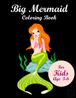 Bertrand.pt - Big Mermaid Coloring Book For Kids Age 3-6