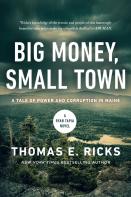 Big Money, Small Town