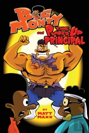 Big Monty And The Pumped Up Principal