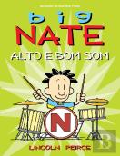 Big Nate - Alto e Bom Som