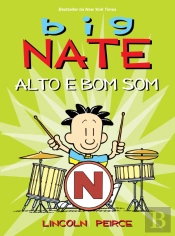 Big Nate - Alto e Bom Som