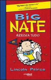 Big Nate Arrisca Tudo