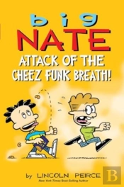 Big Nate: Attack Of The Cheez Funk Breath