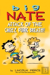 Big Nate: Attack Of The Cheez Funk Breath