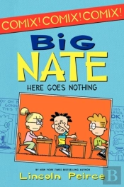 Big Nate: Here Goes Nothing
