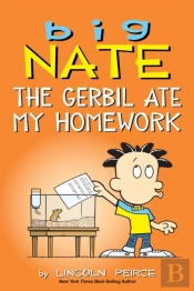 Big Nate: The Gerbil Ate My Homework