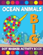 Big Ocean Animals Dot Marker Activity Book