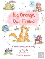 Big Orange, Our Friend
