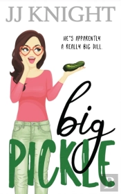 Big Pickle: A Secret Boss Romantic Comed