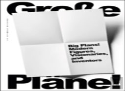 Big Plans: Modern Figures, Visionaries And Inventors