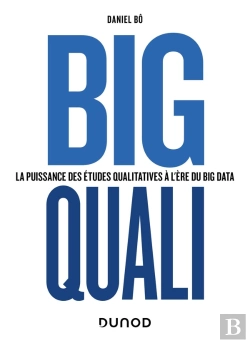 Bertrand.pt - Big Quali : La Puissance Des Études Qualitatives À L'Ère Du Big Data