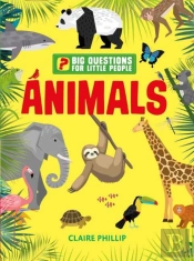 Big Questions For Little People: Animals