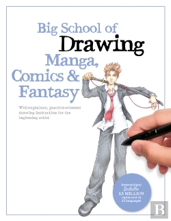 Bertrand.pt - Big School Of Drawing Manga, Comics & Fantasy