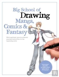 Bertrand.pt - Big School Of Drawing Manga, Comics & Fantasy