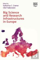 Big Science And Research Infrastructures In Europe