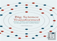Big Science Transformed