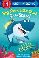 Big Shark, Little Shark Go To School