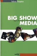 Big Show Media