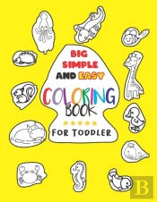 Big Simple And Easy Coloring Book For Toddler
