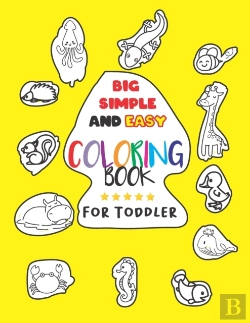 Bertrand.pt - Big Simple And Easy Coloring Book For Toddler