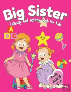 Bertrand.pt - Big Sister Activity And Coloring Book For Kids Ages 2-6