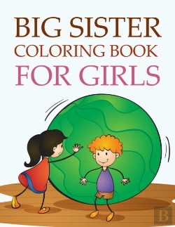 Bertrand.pt - Big Sister Coloring Book For Girls