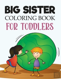 Bertrand.pt - Big Sister Coloring Book For Toddlers